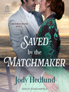 Imagen de portada para Saved by the Matchmaker